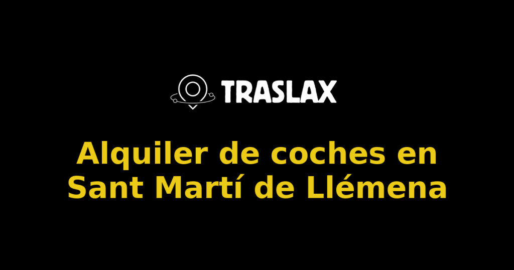 Alquiler de coches en Sant Martí de Llémena