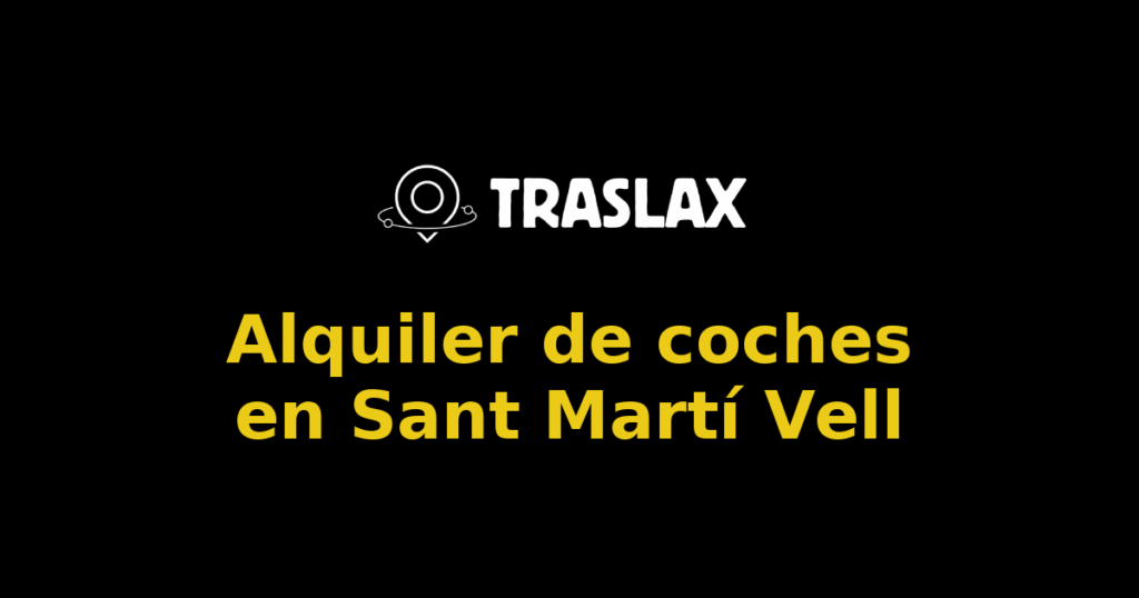 Alquiler de coches en Sant Martí Vell