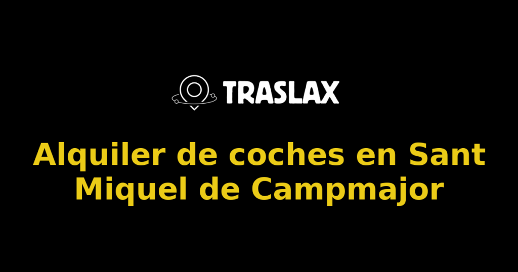 Alquiler de coches en Sant Miquel de Campmajor