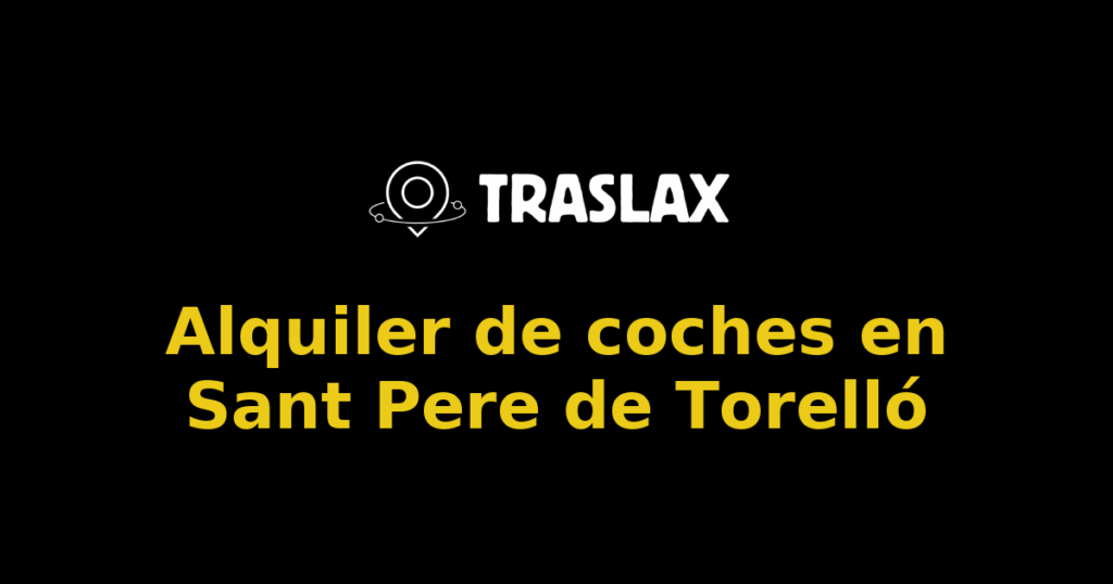 Alquiler de coches en Sant Pere de Torelló