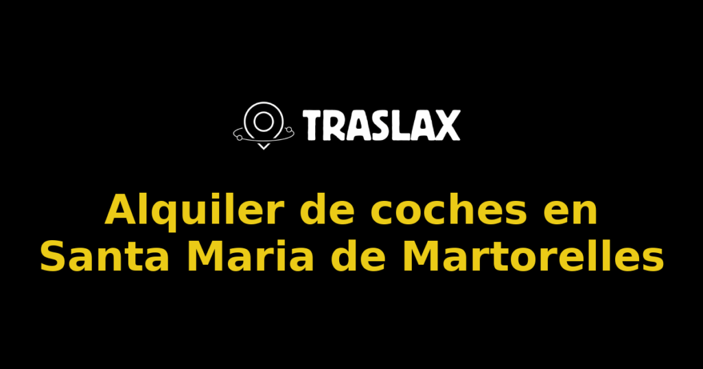 Alquiler de coches en Santa Maria de Martorelles