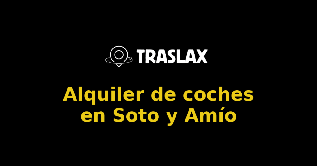 Alquiler de coches en Soto y Amío