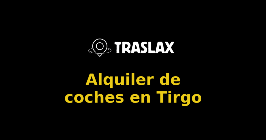 Alquiler de coches en Tirgo
