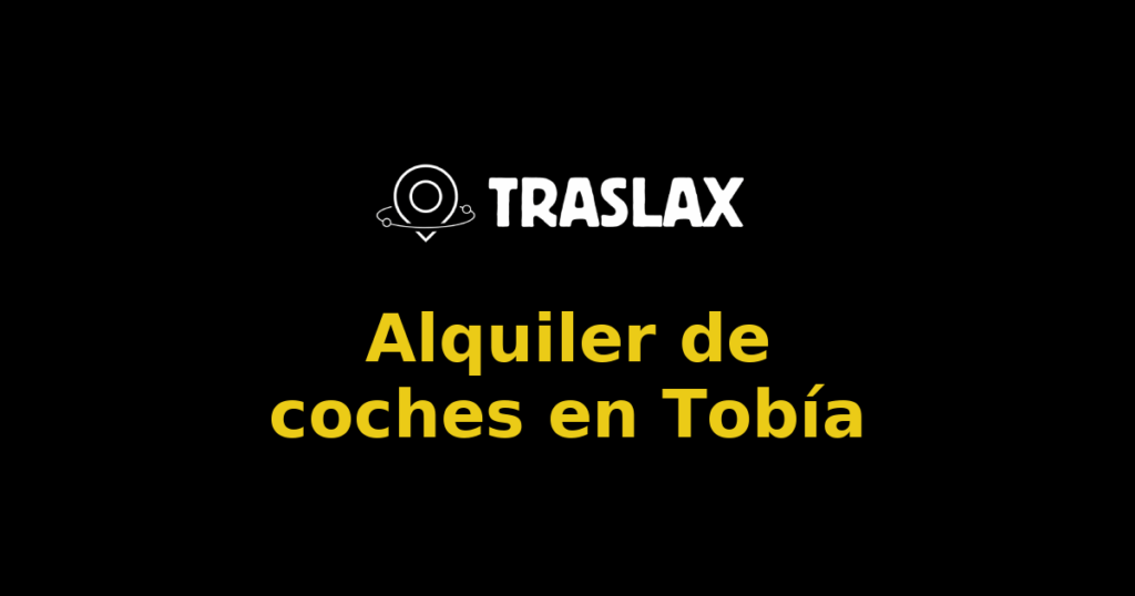 Alquiler de coches en Tobía