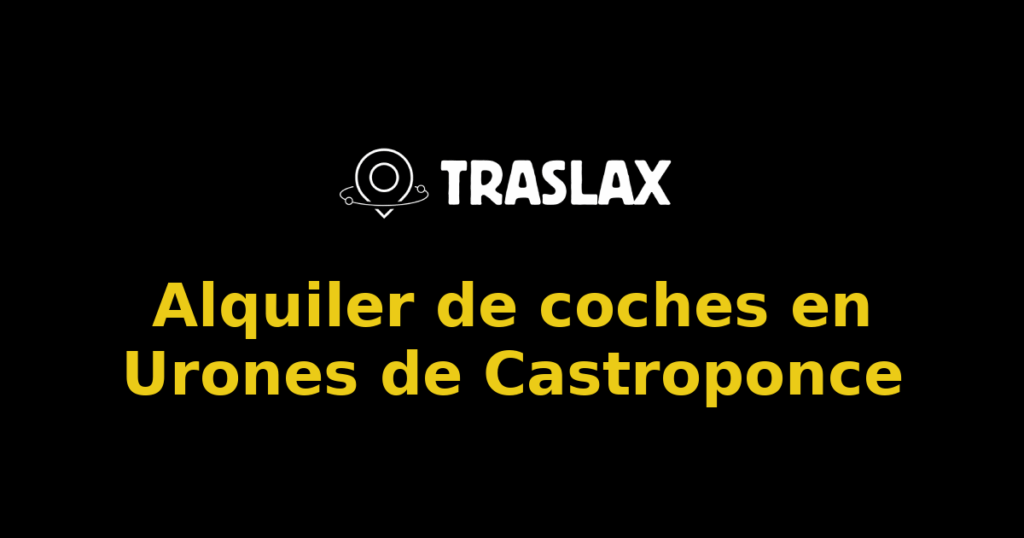 Alquiler de coches en Urones de Castroponce