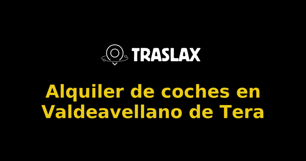 Alquiler de coches en Valdeavellano de Tera