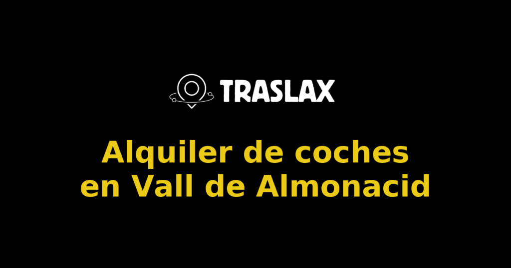 Alquiler de coches en Vall de Almonacid