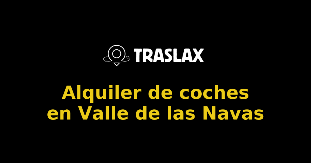 Alquiler de coches en Valle de las Navas