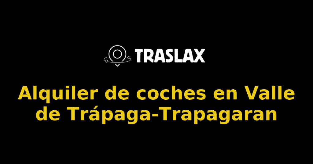 Alquiler de coches en Valle de Trápaga-Trapagaran