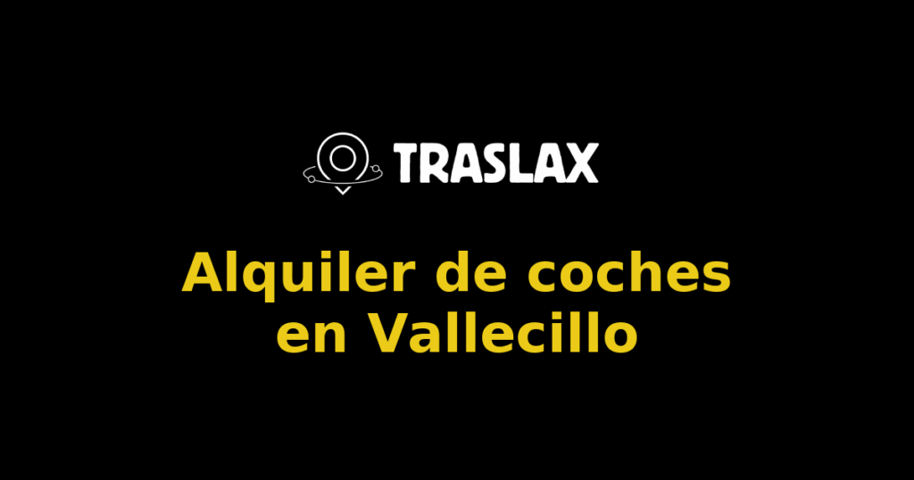 Alquiler de coches en Vallecillo