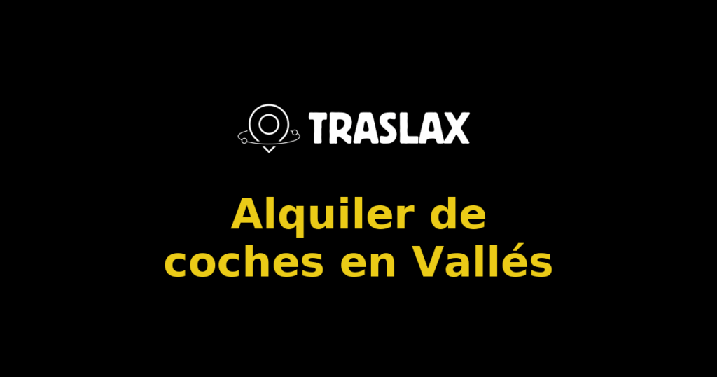 Alquiler de coches en Vallés