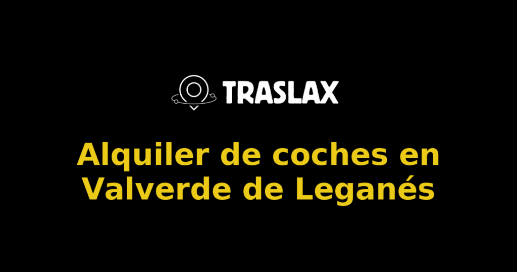 Alquiler de coches en Valverde de Leganés