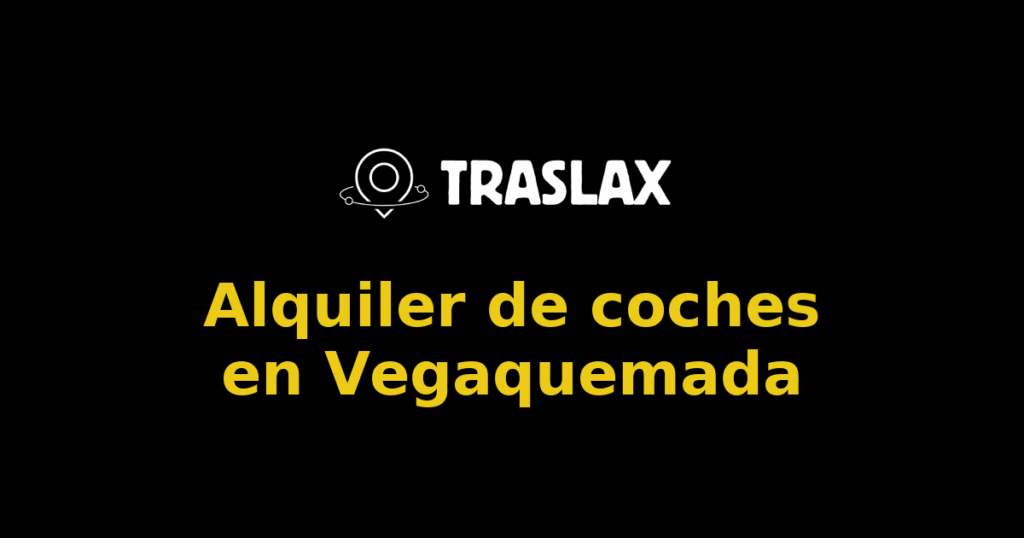 Alquiler de coches en Vegaquemada