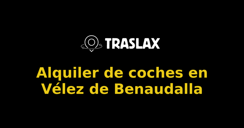 Alquiler de coches en Vélez de Benaudalla