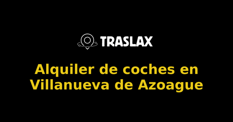 Alquiler de coches en Villanueva de Azoague