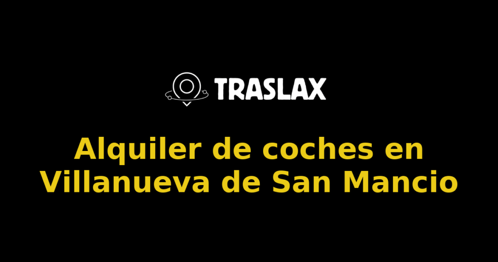 Alquiler de coches en Villanueva de San Mancio