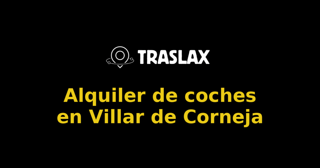 Alquiler de coches en Villar de Corneja