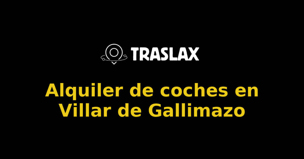 Alquiler de coches en Villar de Gallimazo