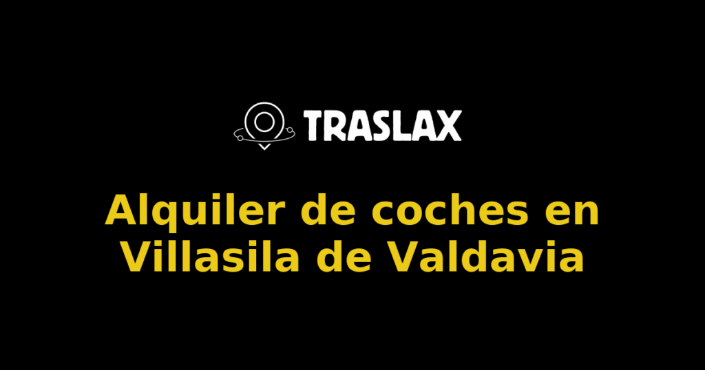 Alquiler de coches en Villasila de Valdavia