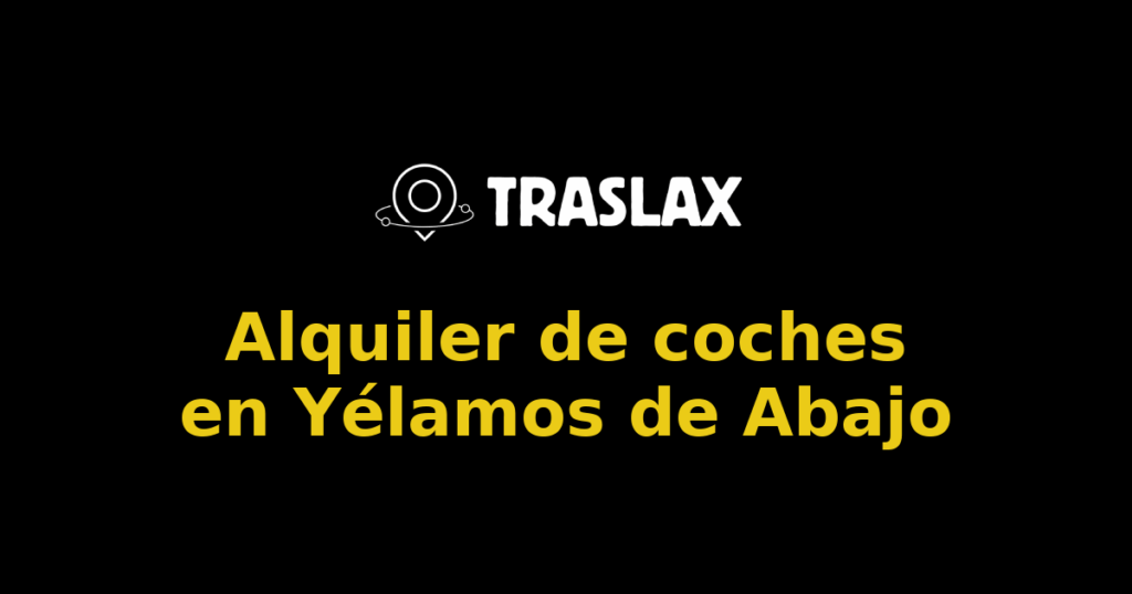 Alquiler de coches en Yélamos de Abajo