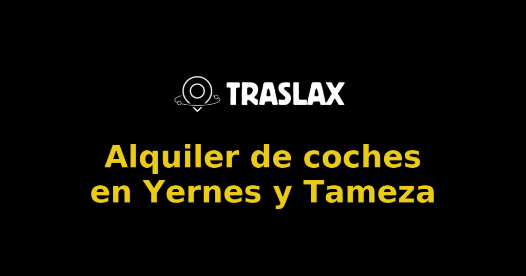 Alquiler de coches en Yernes y Tameza