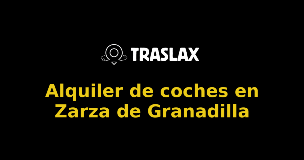 Alquiler de coches en Zarza de Granadilla