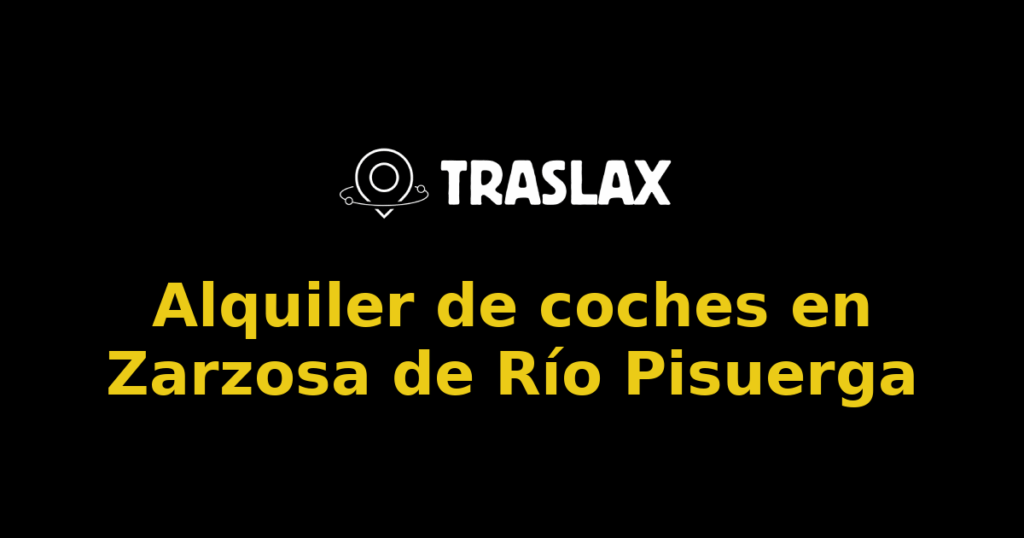 Alquiler de coches en Zarzosa de Río Pisuerga