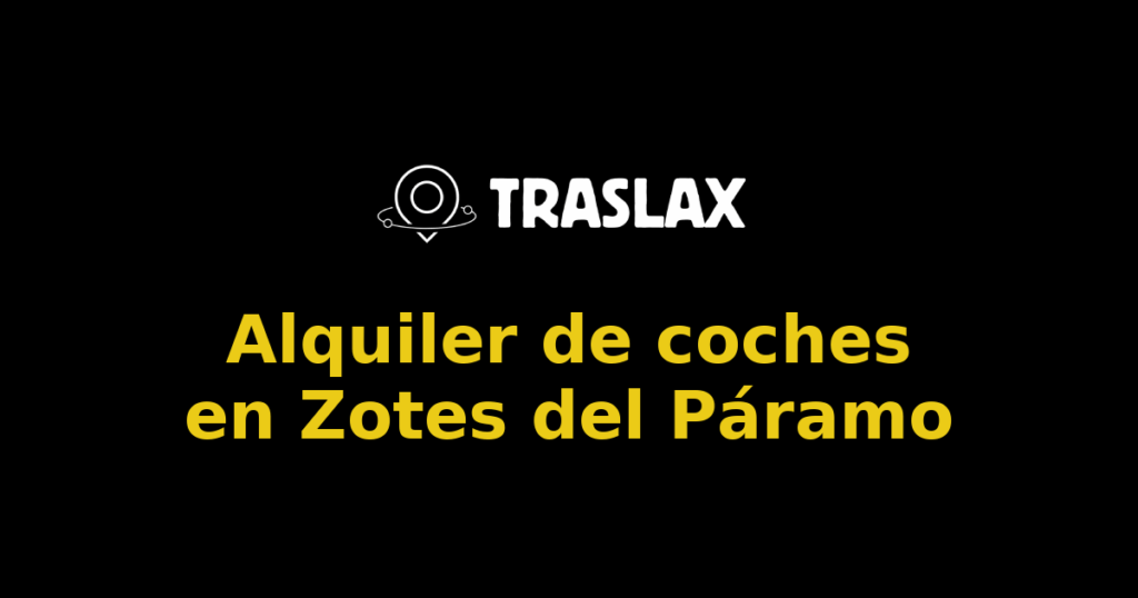 Alquiler de coches en Zotes del Páramo
